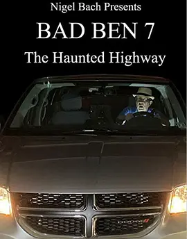 Bad Ben 7: The Haunted Highway封面图