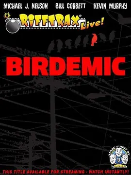 RiffTrax Live: Birdemic - Shock and Terror封面图