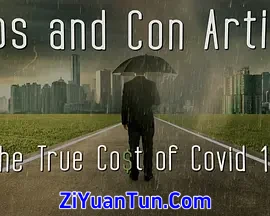 Pros and Con Artists: The True Cost of Covid 19封面图