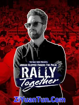 Jordan Klepper Fingers the Pulse: Rally Together封面图
