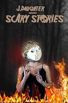 J. Daughter presents Scary Stories封面图