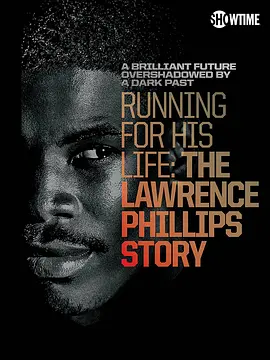 Running for His Life: The Lawrence Phillips Story封面图