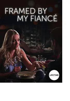Framed by My Fiancé封面图