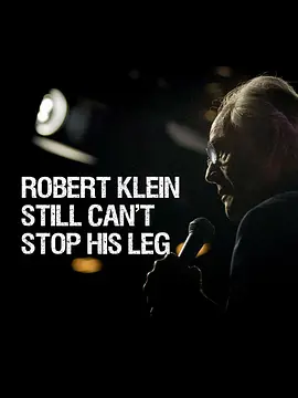 Robert Klein Still Can't Stop His Leg封面图