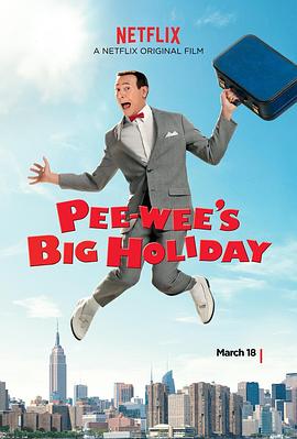 Pee-wee&amp;#039;s Big Holiday封面图