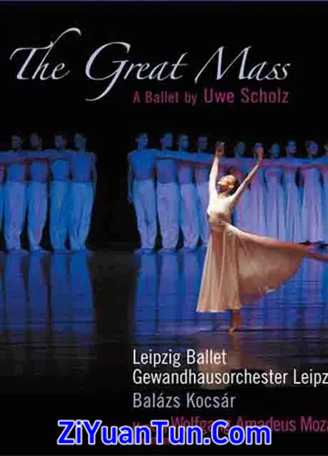 莫扎特：大弥撒的芭蕾舞剧封面图