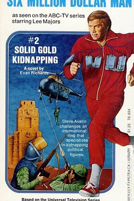 The Six Million Dollar Man: Solid Gold Kidnapping封面图