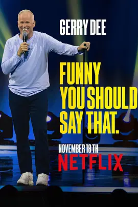 Gerry Dee: Funny You Should Say That封面图