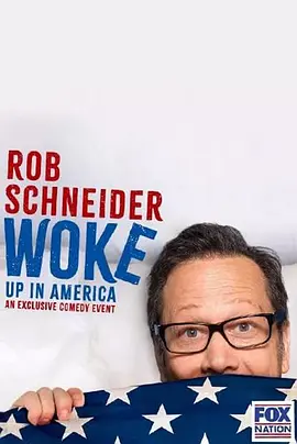 Rob Schneider: Woke Up in America封面图