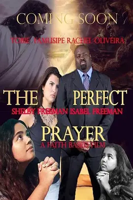 The Perfect Prayer: A Faith Based Film封面图