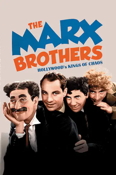 The Marx Brothers: Hollywood's Kings of Chaos