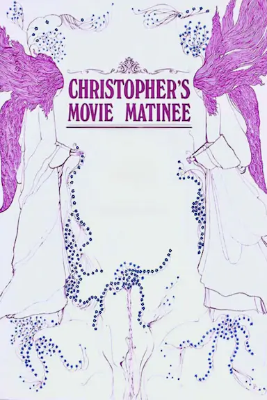 Christopher's Movie Matinee