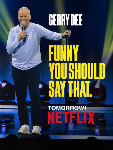Gerry Dee: Funny You Should Say That