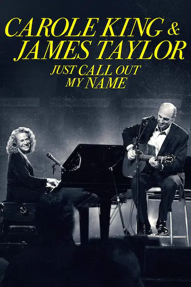 Carole King & James Taylor: Just Call Out My Name