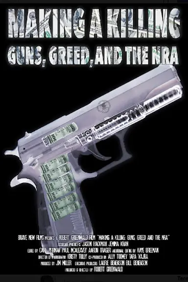 谋杀：枪支，贪婪和NRA