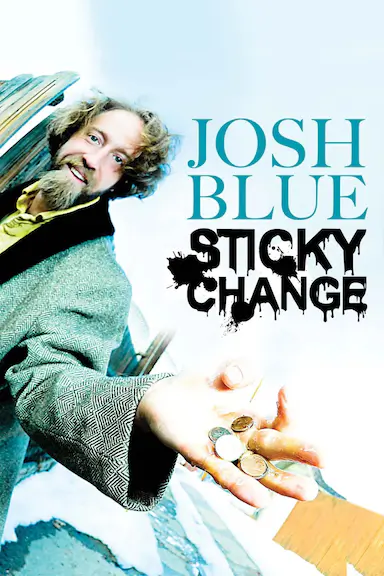 Josh Blue: Sticky Change