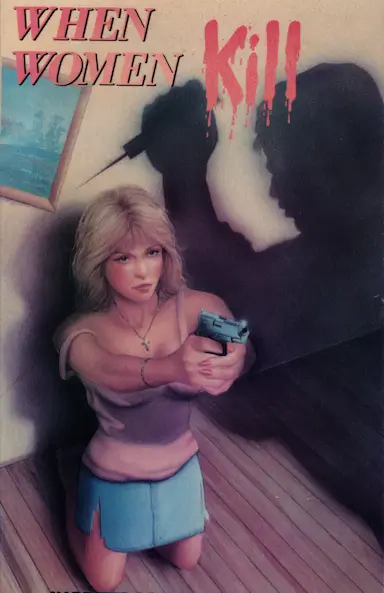 WHEN WOMEN KILL
