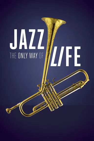 Jazz The Only Way of Life