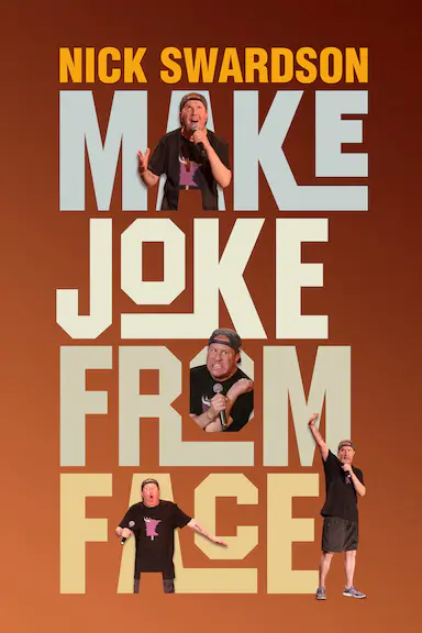 Nick Swardson: Make Joke From Face